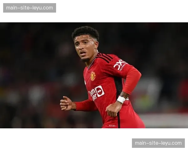 曼联桑乔因无缘欧冠周薪降至20万镑 外租三次分摊薪资压力